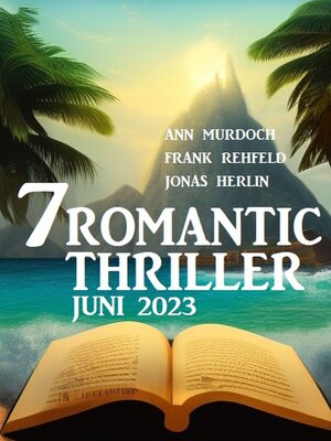 cover image of 7 Romantic Thriller Juni 2023